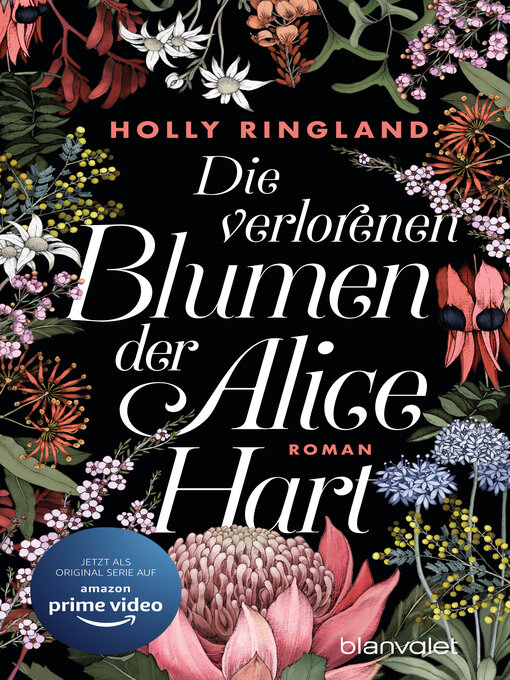 Titeldetails für Die verlorenen Blumen der Alice Hart nach Holly  Ringland - Verfügbar